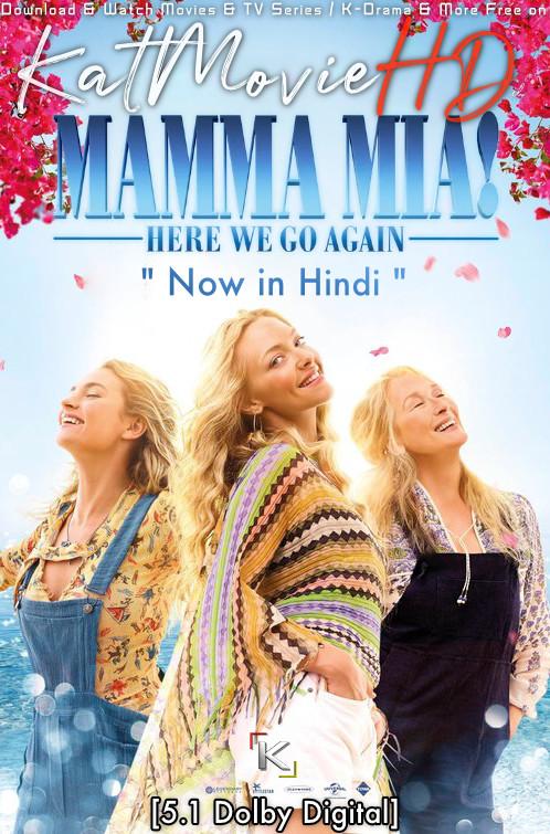Download Mamma Mia! Here We Go Again (2018) Dual Audio [Hindi DD 5.1 + English] Web-DL 1080p 720p 480p [HD] Part 2 Free on KatMovieHD.nu