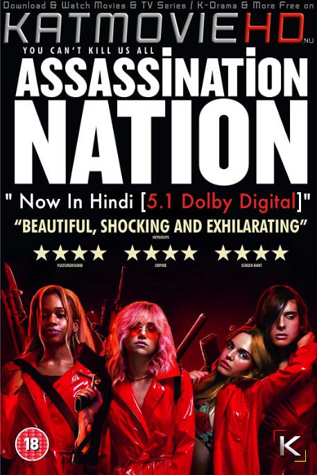 [18+] Assassination Nation 2018 Bluray 480p & 720p 1080p HD x264 Full Movie in Hindi Dual Audio Free Download On KatmovieHD.pw