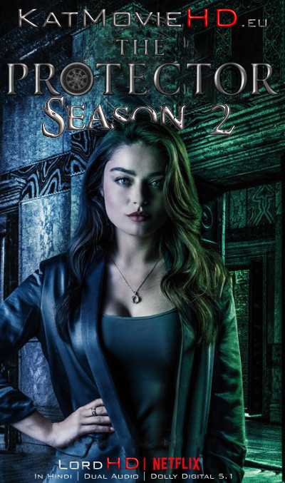 The Protector S02 Season 2 (Hindi) Complete 720p Web-DL Dual Audio [हिंदी DD 5.1 – English] | Netflix