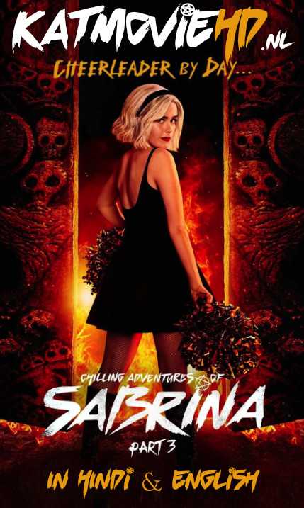 Netflix Series Chilling Adventures of Sabrina Season 3 (Hindi) Complete 720p Web-DL Dual Audio [हिंदी 5.1 – English] Chilling Adventures of Sabrina S03 All Episodes In Hindi | Netflix