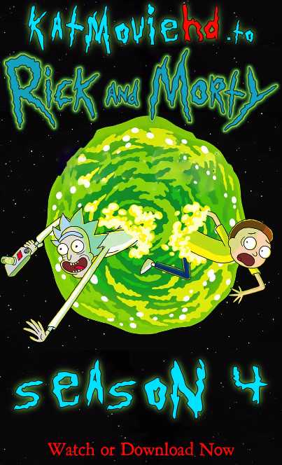 Watch Rick and Morty S4 (Season 4) All Episodes Online | Download Rick and Morty Season 4 Complete Web-DL 720p & 480p on Katmoviehd.nl 