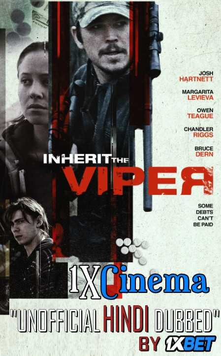 Inherit the Viper (2019) Hindi Dubbed (Dual Audio) 1080p 720p 480p BluRay-Rip English HEVC Watch Inherit the Viper 2019 Full Movie Online On 1xcinema.com