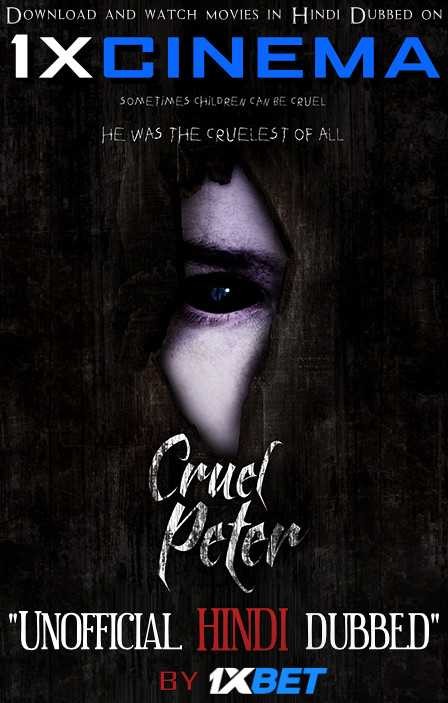 Cruel Peter (2019) Hindi Dubbed (Dual Audio) 1080p 720p 480p BluRay-Rip English HEVC Watch Cruel Peter 2019 Full Movie Online On 1xcinema.com