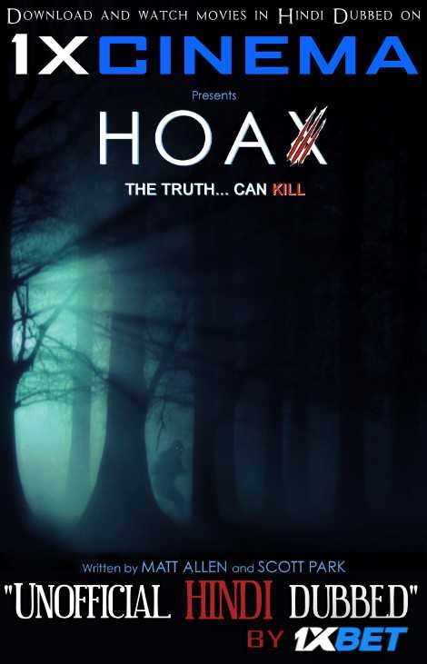 Hoax (2019) Hindi Dubbed (Dual Audio) 1080p 720p 480p BluRay-Rip English HEVC Watch Hoax 2019 Full Movie Online On 1xcinema.com