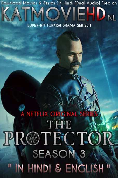 The Protector S03 Season 3 (Hindi) Complete 720p Web-DL Dual Audio [हिंदी DD 5.1 – English] | Netflix