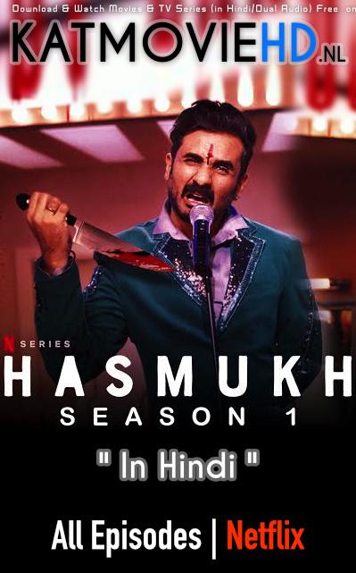 Netflix: Hasmukh 2020 (Season 1) Hindi Complete 720p HDRip Watch Hasmukh Netflix Series on KatmovieHD.nl