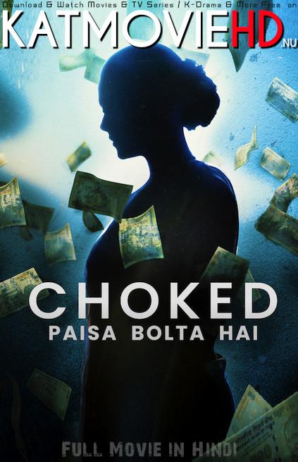 Choked (2020) Hindi 1080p 720p 480p Web-DL | Choked: Paisa Bolta Hai (Netflix India Thriller Movie) Dual Audio [हिंदी DD 5.1 + English] NF Watch Online Free On Katmoviehd.nl