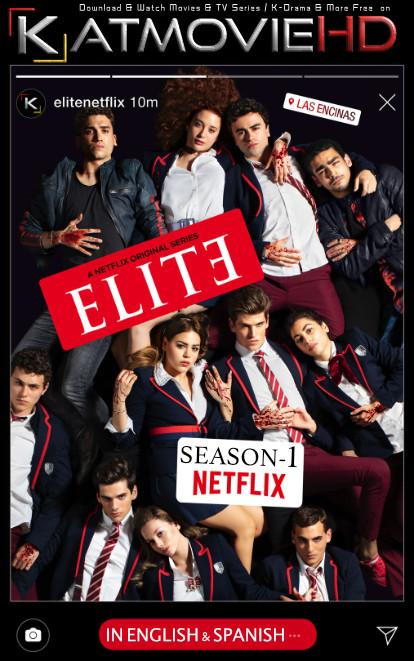 Elite (Season 1) Dual Audio [ English 5.1 – Spanish ] 480p 720p HDRip | Elite S01 Netflix Series