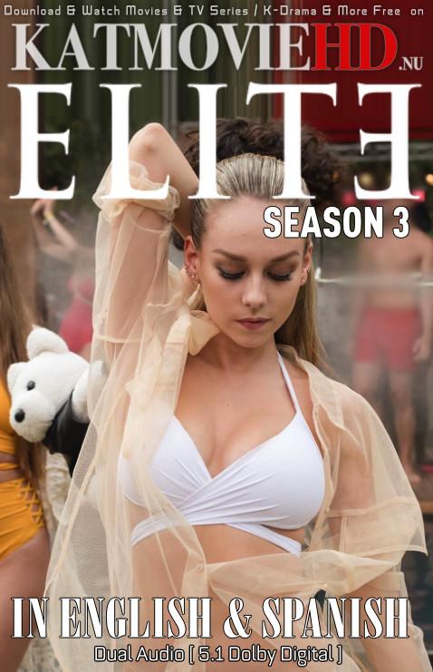 Elite (Season 3) Dual Audio [ English 5.1 – Spanish ] 480p 720p HDRip | Elite S03 Netflix Series