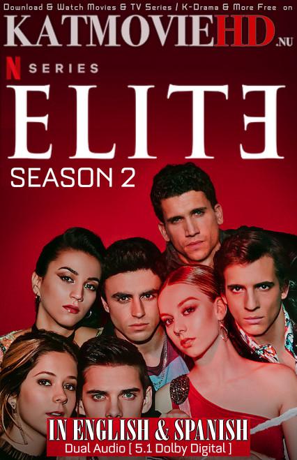 Elite (Season 2) Dual Audio [ English 5.1 – Spanish ] 480p 720p HDRip | Elite S02 Netflix Series