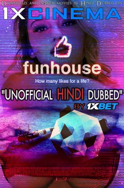 Funhouse (2019) Hindi Dubbed (Dual Audio) 1080p 720p 480p BluRay-Rip English HEVC Watch Funhouse 2019 Full Movie Online On 1xcinema.com