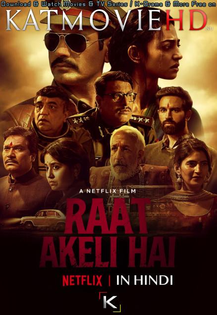 Raat Akeli Hai (2020) Hindi 1080p 720p 480p Web-DL | Raat Akeli Hai (Netflix India Crime/Drama Movie) Dual Audio [हिंदी DD 5.1 + English] NF Watch Online Free On Katmoviehd.nl