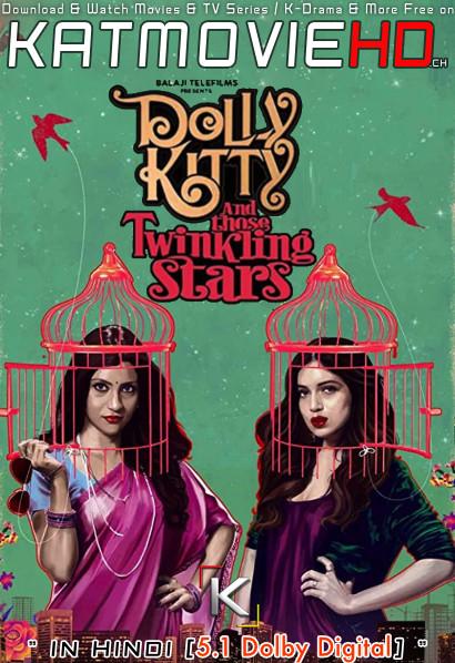 Dolly Kitty Aur Woh Chamakte Sitare (2020) Hindi 1080p 720p 480p Web-DL | Dolly Kitty and Those Twinkling Stars (Netflix India Crime/Drama Movie) Dual Audio [हिंदी DD 5.1 + English] NF Watch Online Free On Katmoviehd.ch