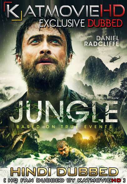Jungle (2017) Hindi Dubbed [By KMHD] & English [Dual Audio] BluRay 1080p / 720p / 480p [HD]