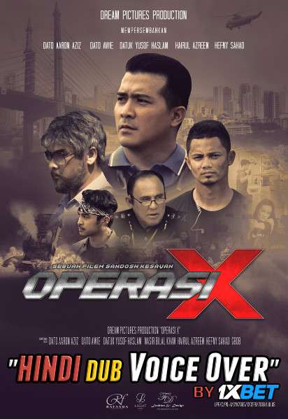 Operasi X (2018) WebRip 720p Dual Audio [Hindi (Voice Over) Dubbed + Malay] [Full Movie]