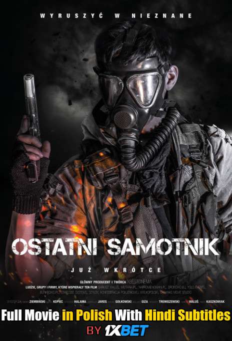 Download Ostatni Samotnik (2019) WebRip 720p Full Movie [In Polish] With Hindi Subtitles FREE on 1XCinema.com & KatMovieHD.io
