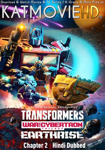 Transformers: War for Cybertron (Chapter 2) (2020) Hindi Dubbed (Dual Audio) 1080p 720p 480p BluRay-Rip English HEVC Watch Transformers: War for Cybertron: Earthrise All Episodes Online On Katmoviehd.nl
