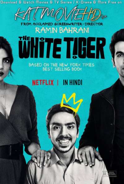 The White Tiger (2021) Hindi 1080p 720p 480p Web-DL | The White Tiger (Netflix India Crime/Drama Movie) Dual Audio [हिंदी DD 5.1 + English] NF Watch Online Free On Katmoviehd.ch